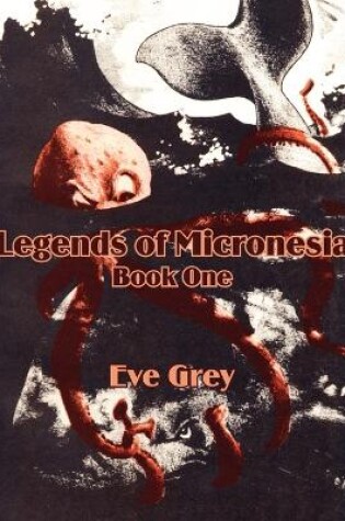 Cover of Legends of Micronesia (Book One)