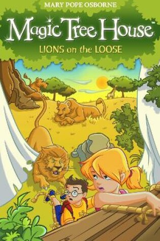 Cover of Magic Tree House 11: Lions on the Loose