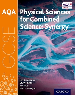 Book cover for AQA GCSE Combined Science (Synergy): Physical Sciences Student Book