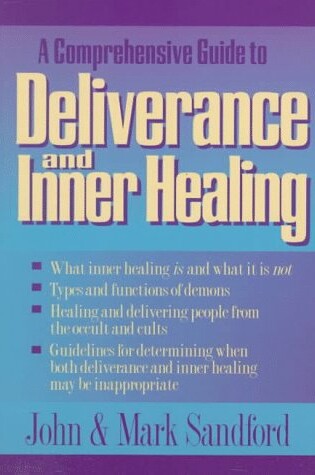 Cover of A Comprehensive Guide to Deliverance and Inner Healing