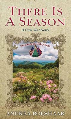 Book cover for There Is a Season: A Civil War Novel