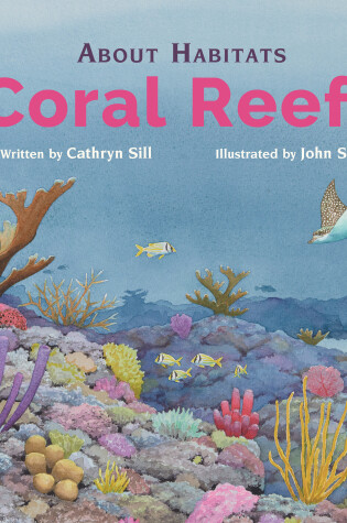 Cover of About Habitats: Coral Reefs