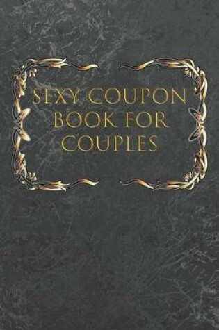 Cover of Sexy Coupon Book for Couples