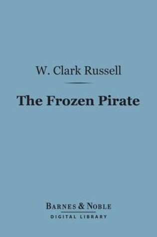 Cover of The Frozen Pirate (Barnes & Noble Digital Library)