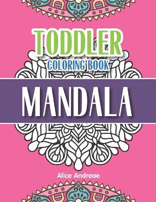 Book cover for Toddler Coloring Book Mandala