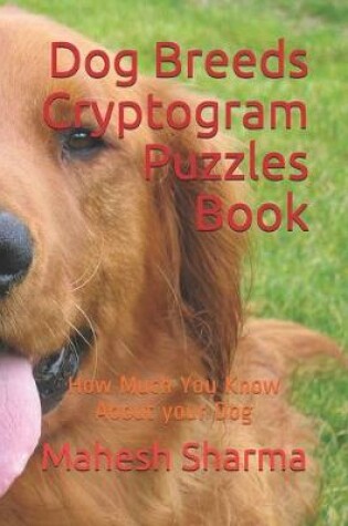 Cover of Dog Breeds Cryptogram Puzzles Book