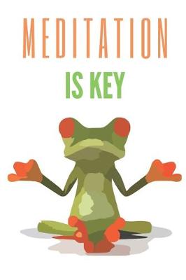 Book cover for Meditation is key - Notebook