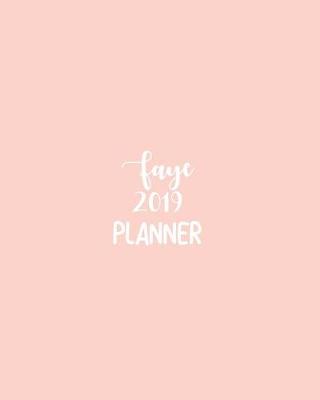 Book cover for Faye 2019 Planner