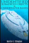 Book cover for Unidentified Submerged Objects and Underwater Bases