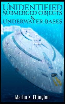 Book cover for Unidentified Submerged Objects and Underwater Bases