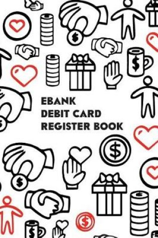 Cover of Ebank Debit Card Register Book