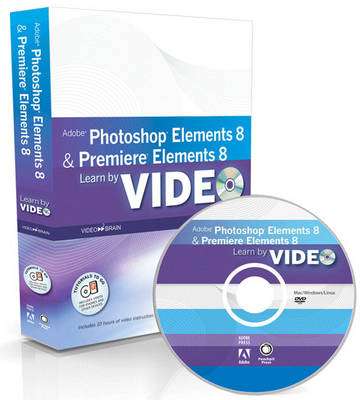 Book cover for Learn Adobe Photoshop Elements 8 and Adobe Premiere Elements 8 by Video