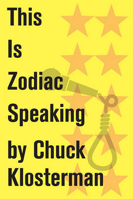 Book cover for This Is Zodiac Speaking