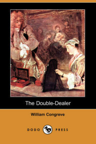 Cover of The Double-Dealer (Dodo Press)