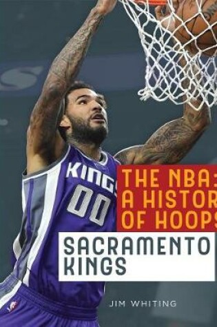 Cover of The Nba: A History of Hoops: Sacramento Kings