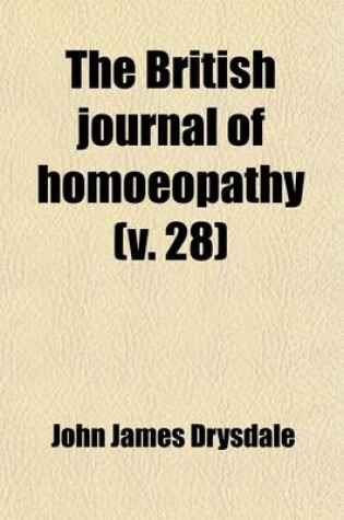 Cover of The British Journal of Homoeopathy (Volume 28)