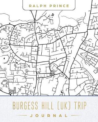 Book cover for Burgess Hill (Uk) Trip Journal