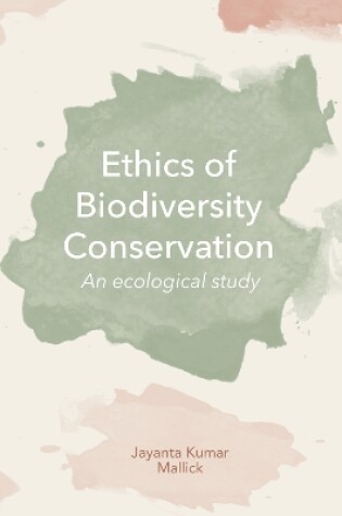 Cover of Ethics of Biodiversity Conservation