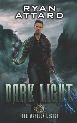 Book cover for Dark Light - The Warlock Legacy Book 12