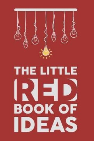 Cover of The Little Red Book of Ideas