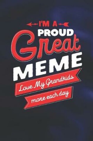 Cover of I'm Proud Great Meme Love My Grandkids More Each Day