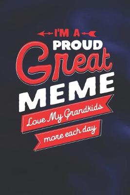 Book cover for I'm Proud Great Meme Love My Grandkids More Each Day