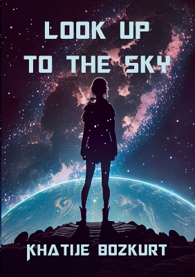 Book cover for Look Up to the Sky
