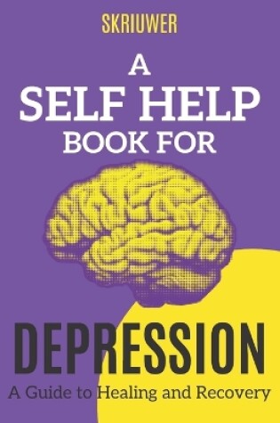 Cover of A Self Help Book for Depression