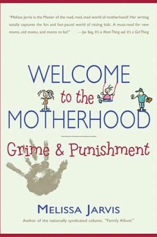 Cover of Welcome to the Motherhood