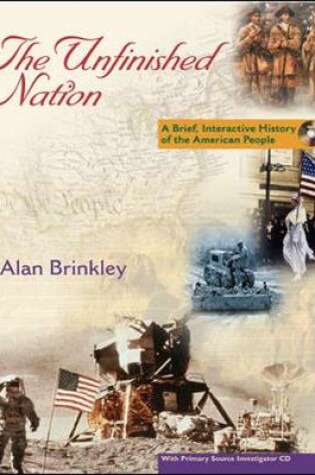 Cover of The Unfinished Nation: Brief, Interactive, Volume 1, with Primary Source Investigator and PowerWeb