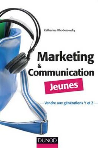 Cover of Marketing Et Communication Jeunes