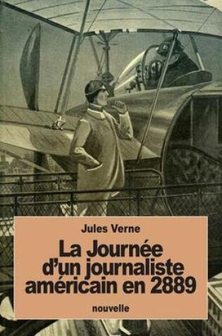 Cover of La Journee d'un journaliste americain en 2889