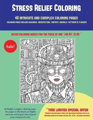 Book cover for Stress Relief Coloring (40 Complex and Intricate Coloring Pages)
