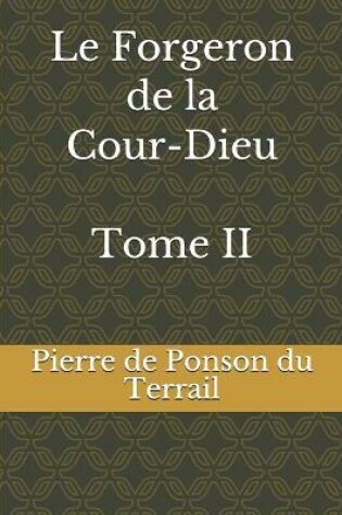 Cover of Le Forgeron de la Cour-Dieu Tome II