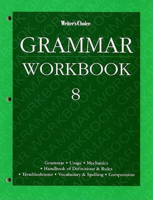 Book cover for Writers Choice:Grammar G.8 '96 -Wk Bk SE