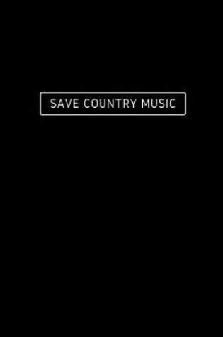 Cover of Save Country Music