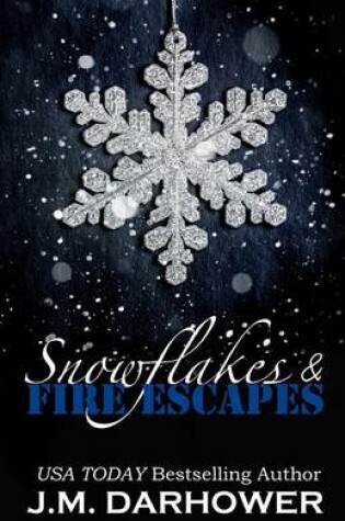 Cover of Snowflakes & Fire Escapes
