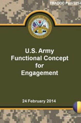 Cover of TRADOC Pam 525-8-5 U.S. Army Functional Concept for Engagement 24 February 2014