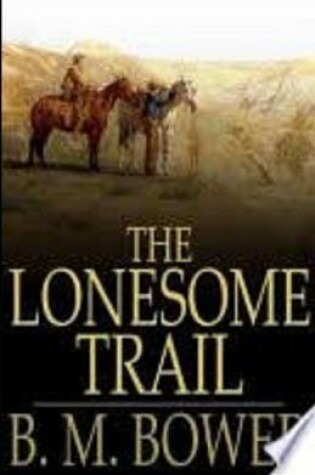 Cover of The Lonesome Trail and Other Stories annotated