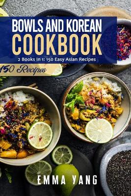 Book cover for Bowls And Korean Cookbook