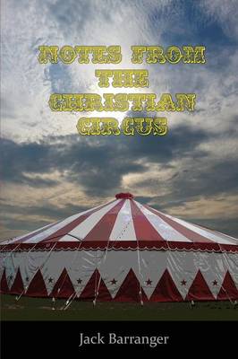 Book cover for Notes From the Christian Circus