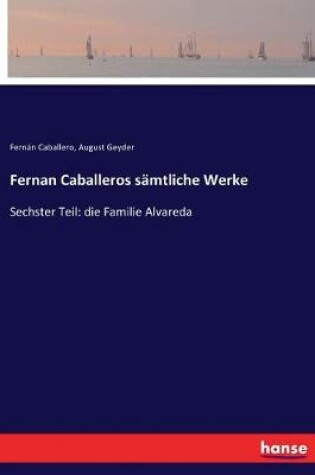 Cover of Fernan Caballeros sämtliche Werke