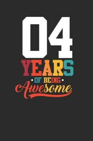 Cover of 4 Years Of Being Awesome