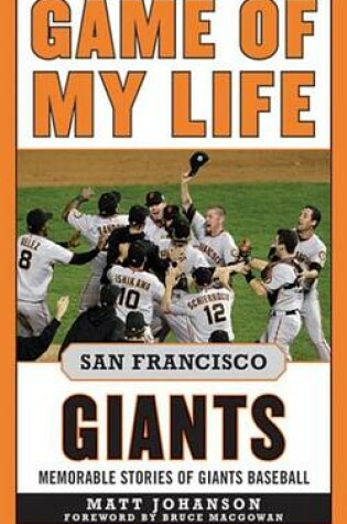 Cover of Game of My Life San Francisco Giants