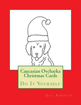 Book cover for Caucasian Ovcharka Christmas Cards