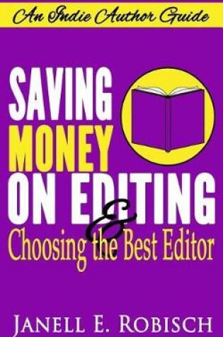 Cover of Saving Money on Editing & Choosing the Best Editor