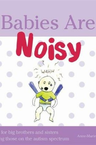 Cover of Babies Are Noisy