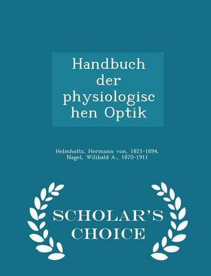 Book cover for Handbuch Der Physiologischen Optik - Scholar's Choice Edition