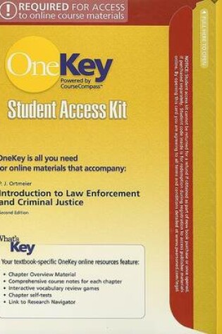 Cover of OneKey CourseCompass, Student Access Kit, Introduction to Law Enforcement and Criminal Justice