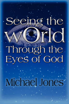 Book cover for Seeing the World Through the Eyes of God